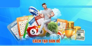 Cách Tạo Dàn Đề Bất Bại Đánh Quanh Năm Ẵm Thưởng Lớn