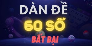 Dàn Đề 60 Số: Khái Niệm, Các Khung Và Cách Tạo Bất Bại